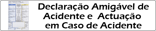 Declaração Amigável de Acidente e Actuação em caso de Acidente