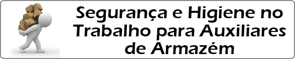 Segurança e Higiene no Trabalho para Auxiliares de Armazém